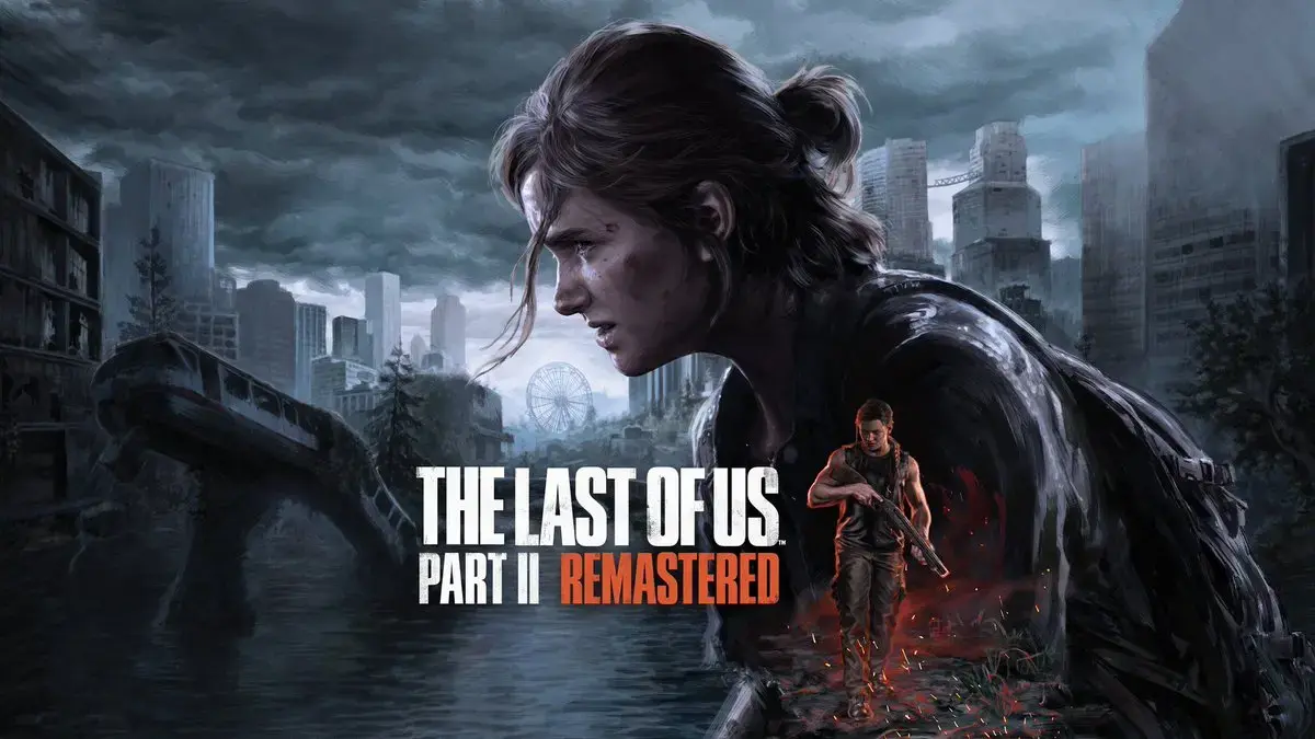 《最後生還者第II章 重製版》The Last of Us Part II Remastered