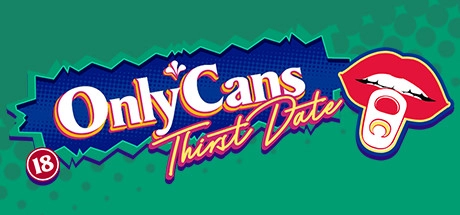 《OnlyCans: Thirst Date》Steam 商店封面